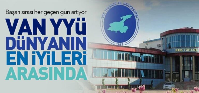 Van Yüzüncü Yıl Üniversitesi dünya sıralamasında